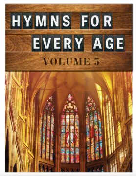 Hymns for Every Age Choral Collection Vol. 3